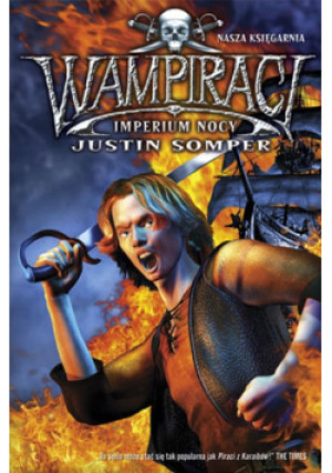 Wampiraci Imperium nocy - Justin Somper - książka fantasy wyd. 2011