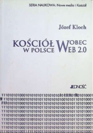 Kościół w Polsce wobec web 2 0 - Józef Kloch - książka  wyd. 2013