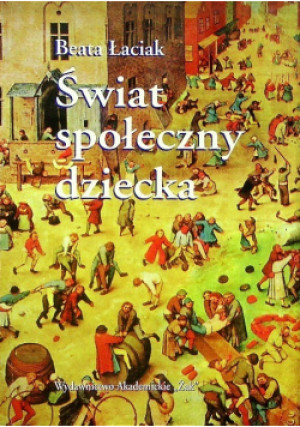 Świat społeczny dziecka - Beata Łaciak - książka wyd. 1998