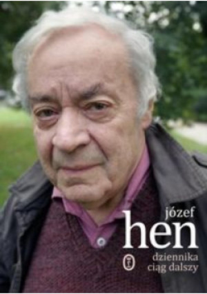 Dziennika ciąg dalszy - Józef Hen - książka  wyd. 2014