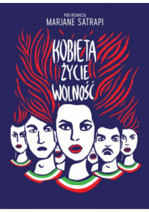 Kobieta życie wolność - Marjane Satrapi - książka reportaż wyd. 2024
