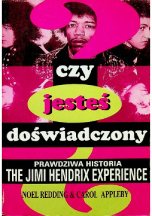 Czy jesteś doświadczony - Noel Redding, Carol Appleby - książka historyczna wyd. 2000