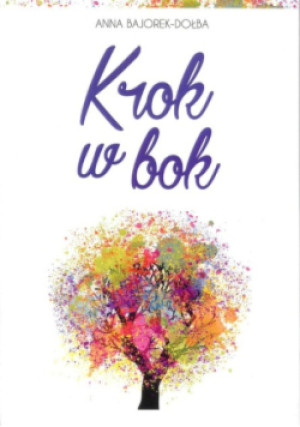 Krok w bok - Anna Bajorek-Dołba - książka  wyd. 2016