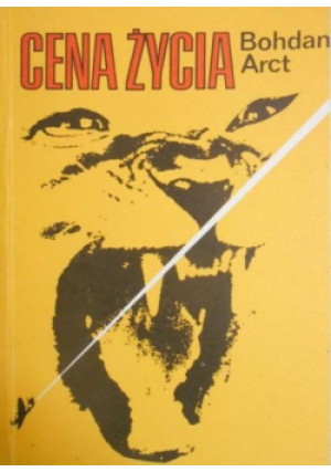 Cena życia - Bohdan Arct - książka  wyd. 1991