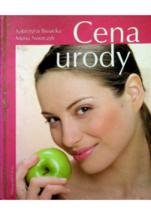 Cena urody - Katarzyna Bosacka, Maria Noszczyk - książka  wyd. 2004