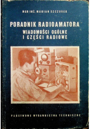 Poradnik radioamatora - M. Szczurek - książka  wyd. 1954