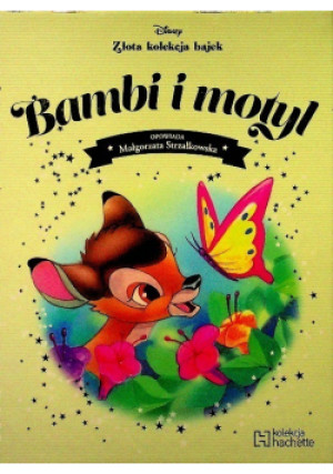 Złota kolekcja bajek Tom 116 Bambi i motyl - Małgorzata Strzałkowska - książka  wyd. 2018