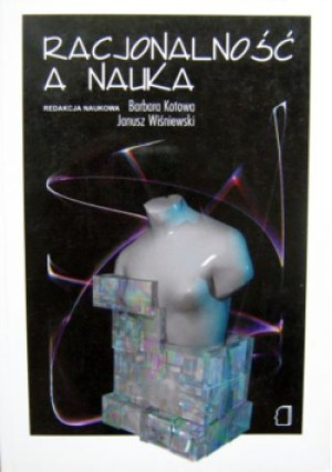 Racjonalność a nauka - Barbara Kotowa - książka  wyd. 1998