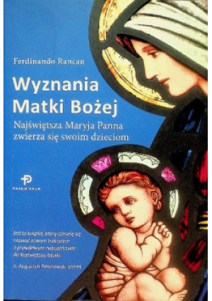 Wyznania Matki Bożej - Ferdinando Rancan - książka  wyd. 2017