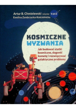 Kosmiczne wyzwania - Artur B. Chmielewski - książka  wyd. 2021