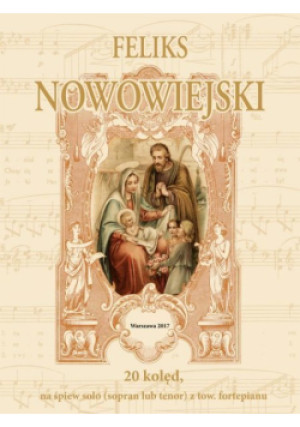 20 Kolęd na solo - Feliks Nowowiejski - książka historyczna wyd. 2017