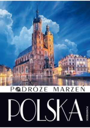 Podróże marzeń Polska - Jaroslaw Górski - książka  wyd. 2019