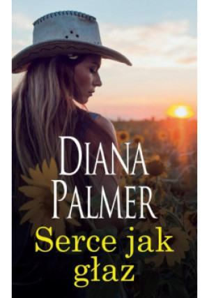 Serce jak głaz - Diana Palmer - książka  wyd. 2019