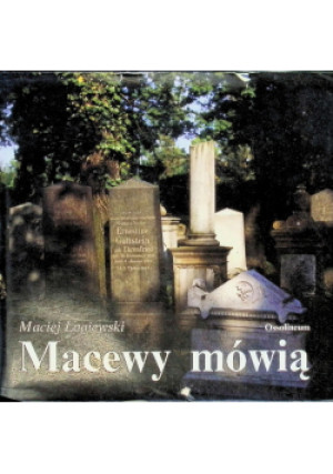 Macewy mówią - Maciej Łagiewski - książka  wyd. 1991