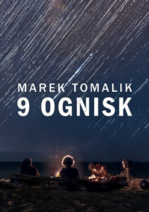 9 ognisk - Marek Tomalik - książka  wyd. 2021
