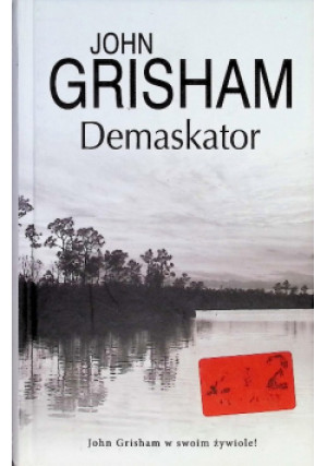 Demaskator - John Grisham - książka  wyd. 2017