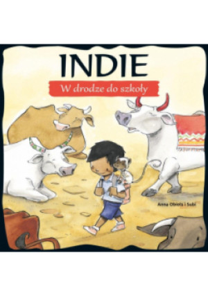 Indie w drodze do szkoły - Anna Obiols - książka  wyd. 2017