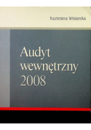 Audyt wewnętrzny - Kazimiera Winiarska - książka  wyd. 2008
