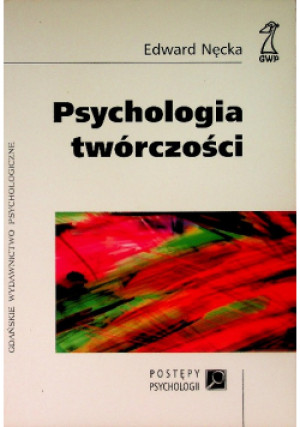 Psychologia twórczości - Edward Nęcka - książka  wyd. 2002