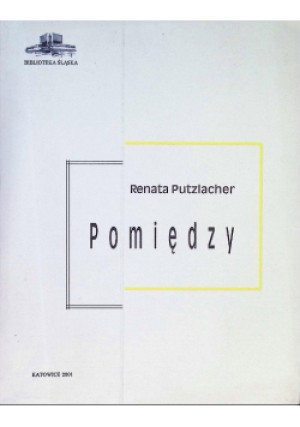 Pomiędzy - Renata Putzlacher - książka  wyd. 2001
