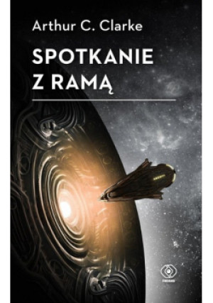 Spotkanie z Ramą - Artur C. Clarke - książka fantasy wyd. 2023