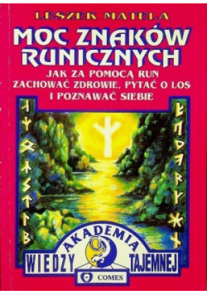 Moc znaków runicznych jak za pomocą run zachować zdrowie, pytać o los i poznawać siebie - Leszek Matela - książka  wyd. 1994