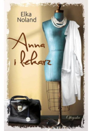 Anna i lekarz - Elka Noland - książka  wyd. 2018