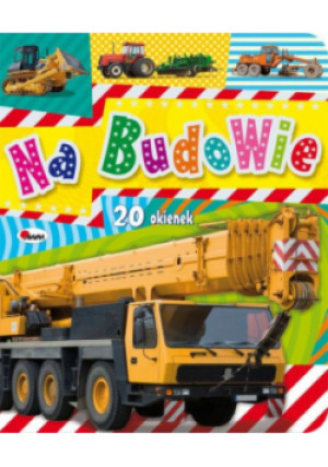 Na budowie 20 okienek - książka  wyd. 2023