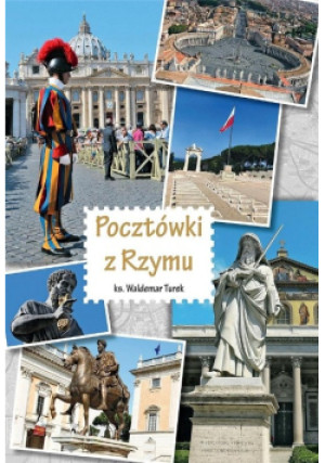Pocztówki z Rzymu - Waldemar Turek - książka  wyd. 2023