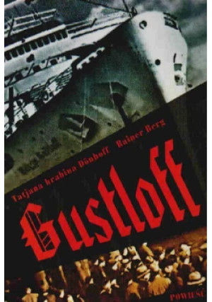 Gustloff - Tatjana Donhoff, Rainer Berg - książka  wyd. 2009