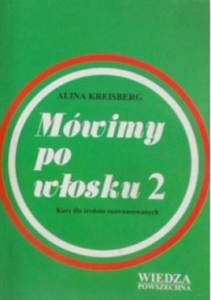 Mówimy po włosku Tom 2 - Alina Kreisberg - książka  wyd. 2001