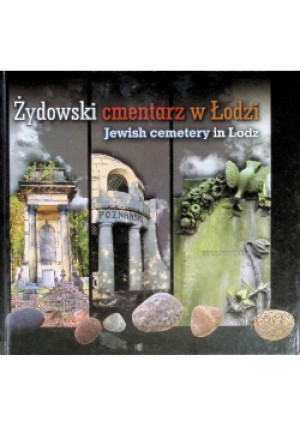 Żydowski cmentarz w Łodzi - książka historyczna wyd. 2009