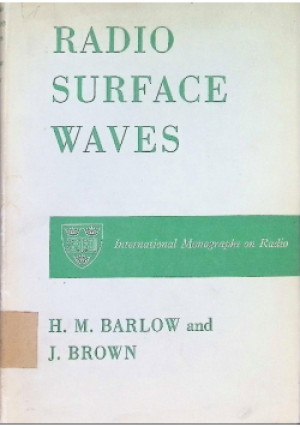 Radio surface waves - J. Brown, H. M. BARLOW - książka  wyd. 1962