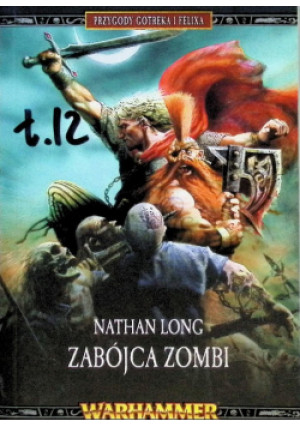 Zabójca zombi - Nathan Long - książka  wyd. 2016