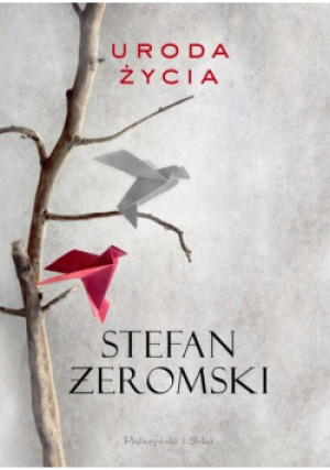 Uroda życia - Stefan Żeromski - książka  wyd. 2019