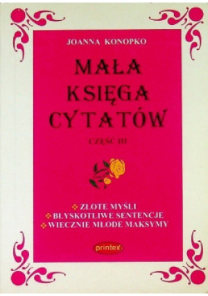 Mała księga cytatów Część III - Joanna Konopko - książka  wyd. 2002