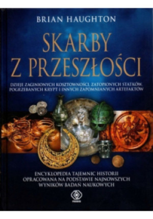 Skarby z przeszłości - Brian Haughton - książka historyczna wyd. 2013