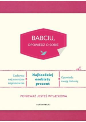 Babciu, opowiedz o sobie - Elma van Vliet - książka reportaż wyd. 2022