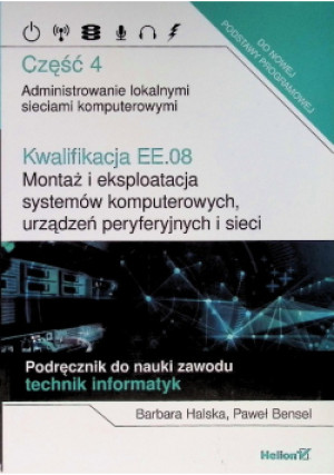 Kwalifikacja EE.08 Część 4 - Paweł Bensel, Barbara Halska - książka  wyd. 2018