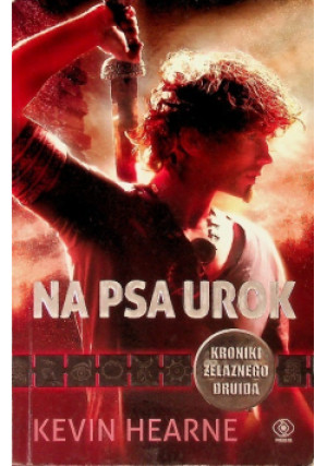 Na psa urok - Kevin Hearne - książka  wyd. 2011