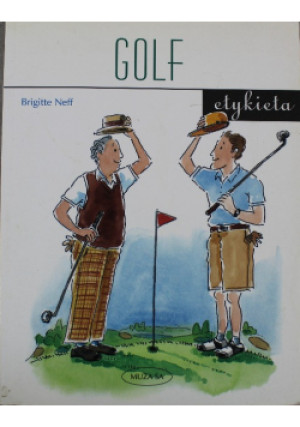 Golf Etykieta - Brigitte Neff - książka  wyd. 2007