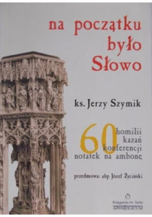 Na początku było słowo - Jerzy Szymik - książka  wyd. 2004