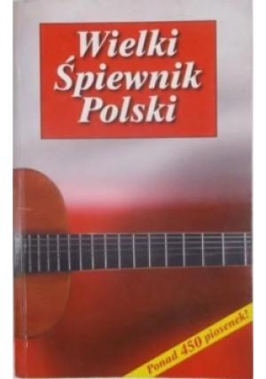 Wielki Śpiewnik Polski - książka  wyd. 2003