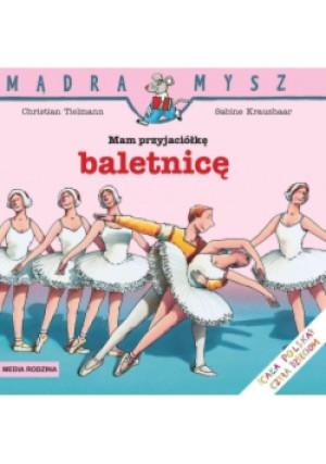 Mam przyjaciółkę baletnicę - Rafl Butschkow - książka  wyd. 2014