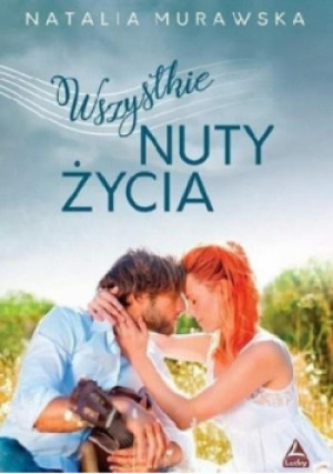 Wszystkie nuty życia - Natalia Murawska - książka  wyd. 2019