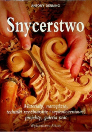 Snycerstwo - Antony Denning - książka historyczna wyd. 2012