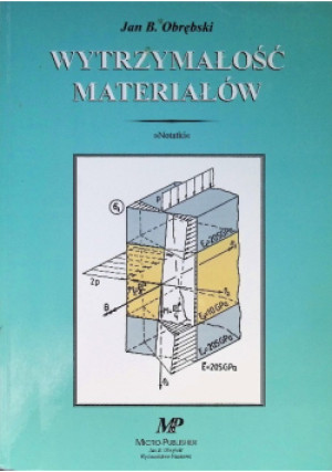 Wytrzymałość materiałów - Jan B. Obrębski - książka  wyd. 1997