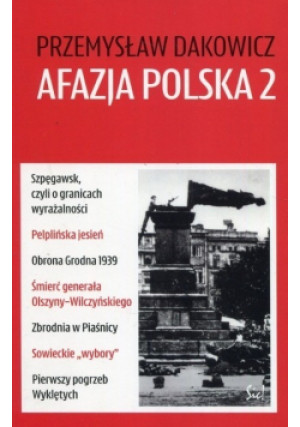 Afazja polska 2 - Przemysław Dakowicz - książka historyczna wyd. 2016