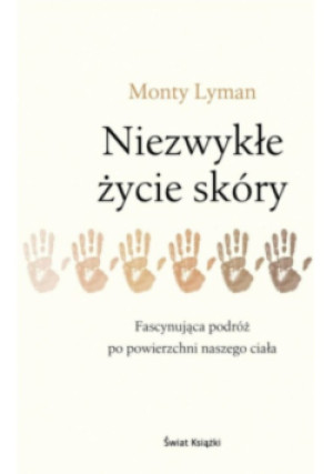 Niezwykłe życie skóry - Monty Lyman - książka  wyd. 2020