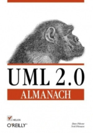 UML 2 0 almanach - Dan Pilone - książka  wyd. 2007